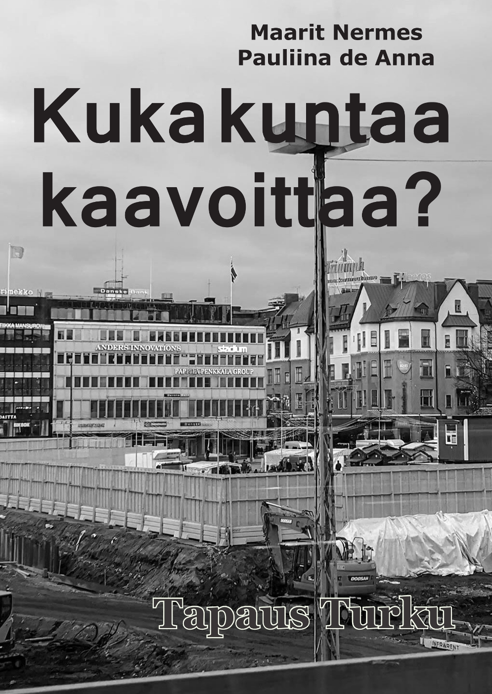 Kuka kuntaa kaavoittaa -kirjan kansi